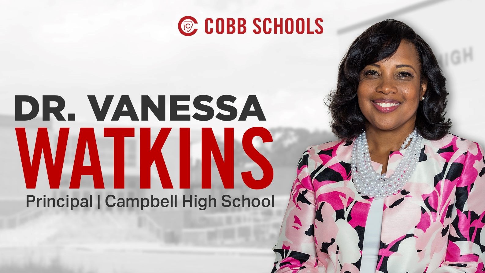 Dr. Vanessa Watkins will serve as Campbell High School.